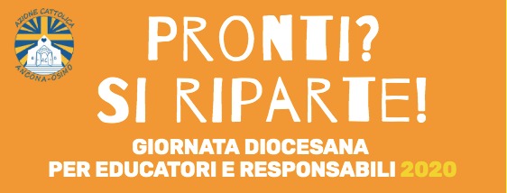 GIORNATA DIOCESANA PER EDUCATORI E RESPONSABILI – 27 SETTEMBRE 2020