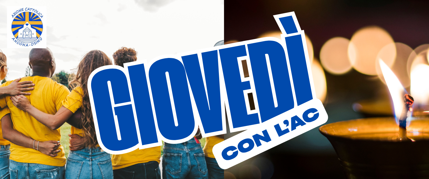 Giovedì con l’AC: un percorso tra Formazione e Spiritualità